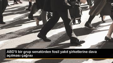 ABD Senatörleri Fosil Yakıt Şirketlerine Dava Açmaya Çağırdı