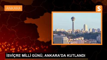 İsviçre’nin Ulusal Günü Ankara Büyükelçiliği’nde Kutlandı