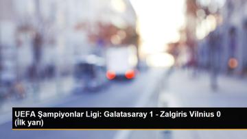 UEFA Şampiyonlar Ligi: Galatasaray 1 – Zalgiris Vilnius 0 (İlk yarı)